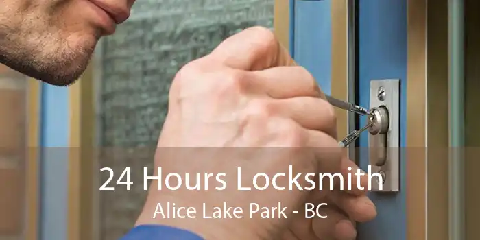 24 Hours Locksmith Alice Lake Park - BC