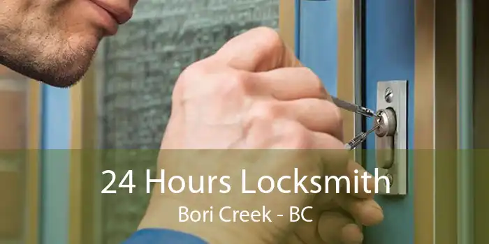 24 Hours Locksmith Bori Creek - BC