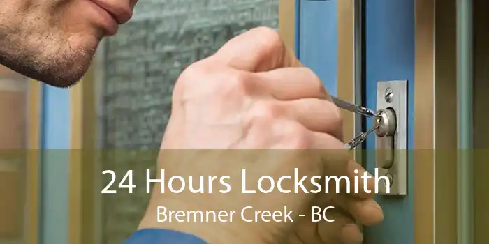 24 Hours Locksmith Bremner Creek - BC