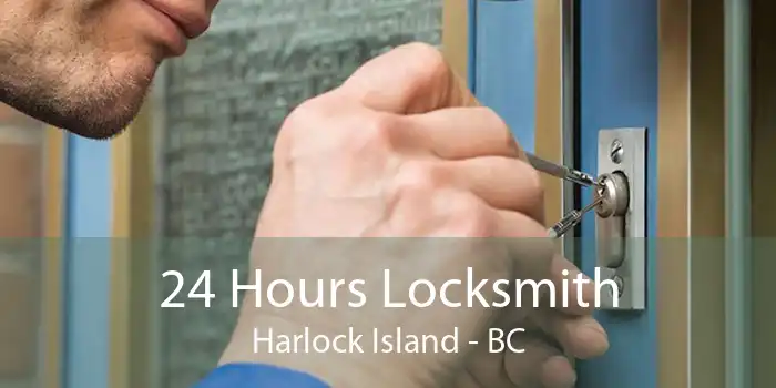24 Hours Locksmith Harlock Island - BC