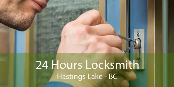 24 Hours Locksmith Hastings Lake - BC