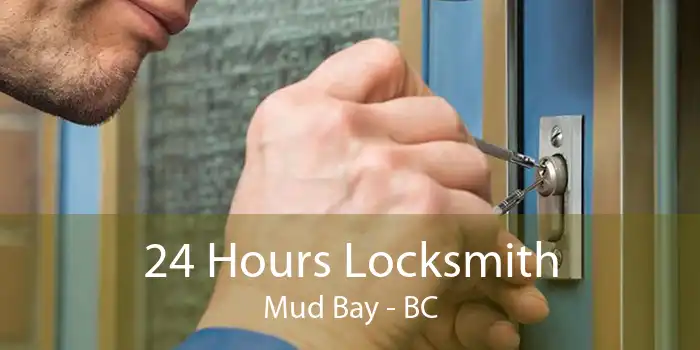 24 Hours Locksmith Mud Bay - BC