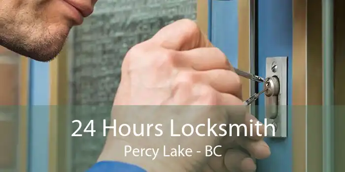 24 Hours Locksmith Percy Lake - BC