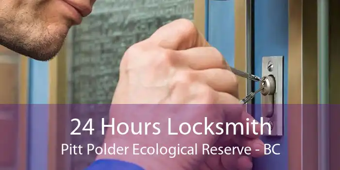 24 Hours Locksmith Pitt Polder Ecological Reserve - BC