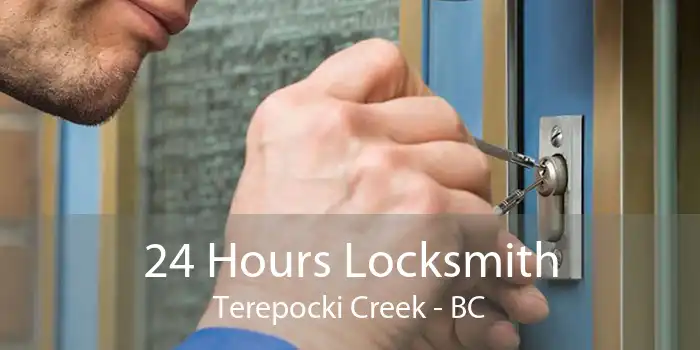 24 Hours Locksmith Terepocki Creek - BC