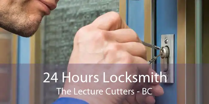 24 Hours Locksmith The Lecture Cutters - BC