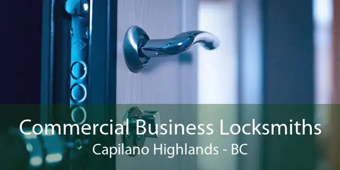 Commercial Business Locksmiths Capilano Highlands - BC