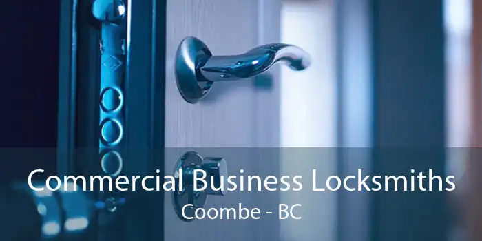 Commercial Business Locksmiths Coombe - BC