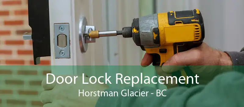 Door Lock Replacement Horstman Glacier - BC