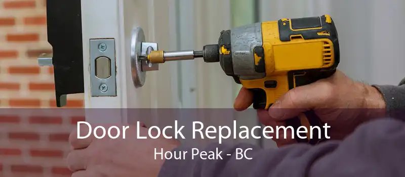 Door Lock Replacement Hour Peak - BC
