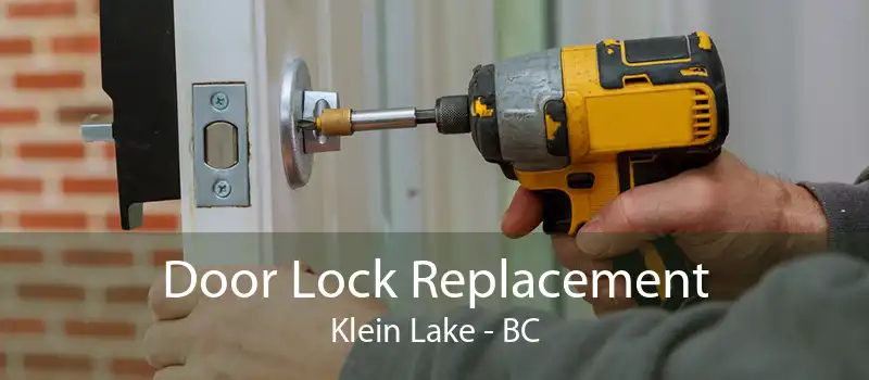 Door Lock Replacement Klein Lake - BC