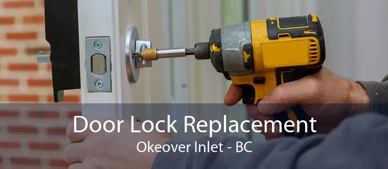 Door Lock Replacement Okeover Inlet - BC