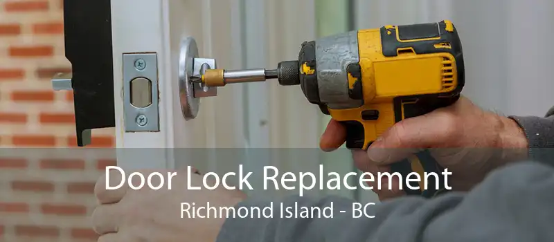 Door Lock Replacement Richmond Island - BC