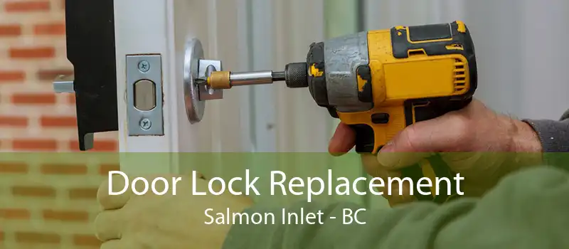 Door Lock Replacement Salmon Inlet - BC