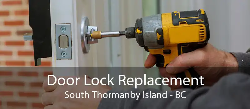 Door Lock Replacement South Thormanby Island - BC