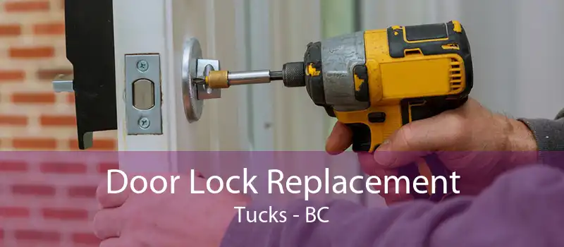 Door Lock Replacement Tucks - BC