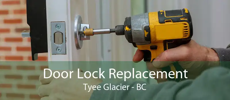 Door Lock Replacement Tyee Glacier - BC