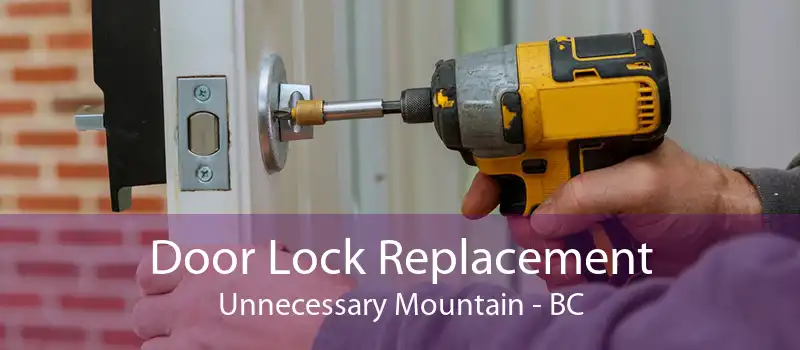 Door Lock Replacement Unnecessary Mountain - BC