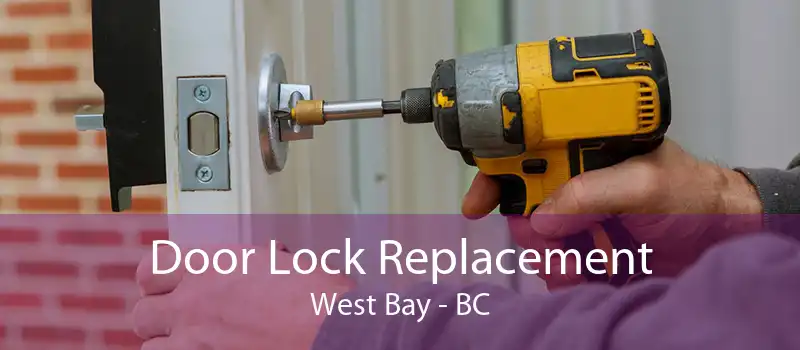 Door Lock Replacement West Bay - BC