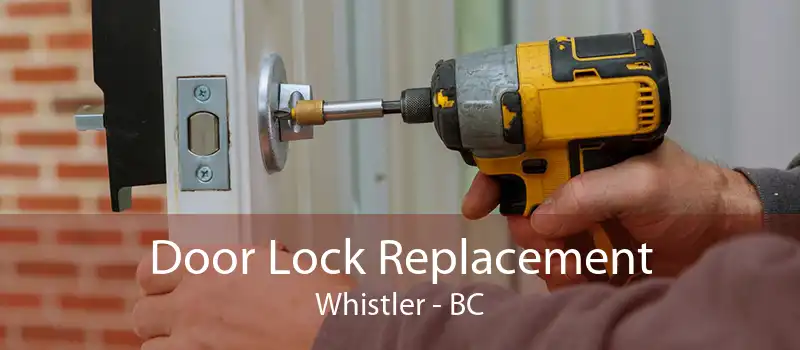 Door Lock Replacement Whistler - BC