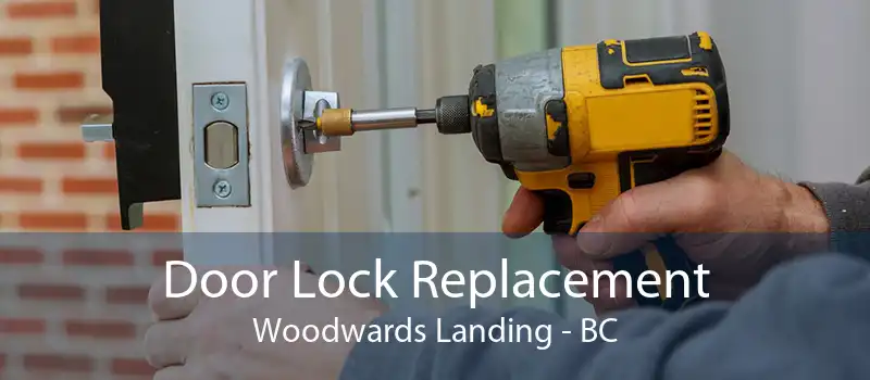 Door Lock Replacement Woodwards Landing - BC