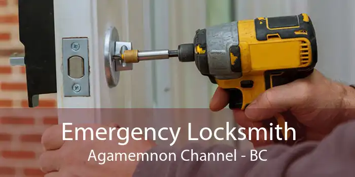 Emergency Locksmith Agamemnon Channel - BC
