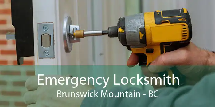 Emergency Locksmith Brunswick Mountain - BC