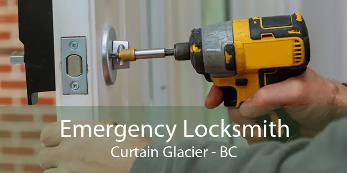 Emergency Locksmith Curtain Glacier - BC