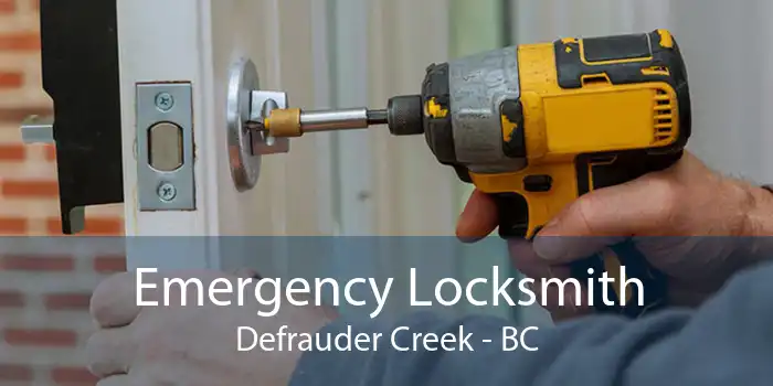 Emergency Locksmith Defrauder Creek - BC