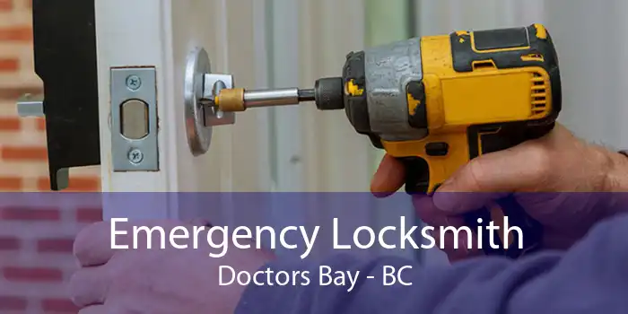 Emergency Locksmith Doctors Bay - BC