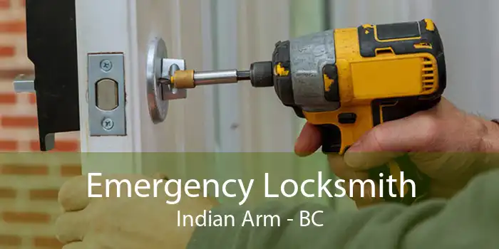 Emergency Locksmith Indian Arm - BC