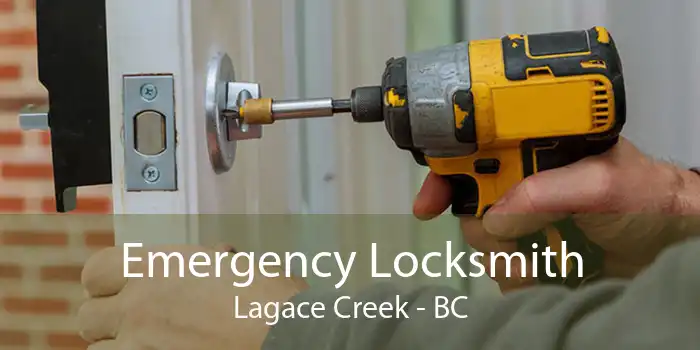 Emergency Locksmith Lagace Creek - BC