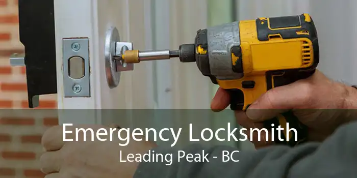 Emergency Locksmith Leading Peak - BC