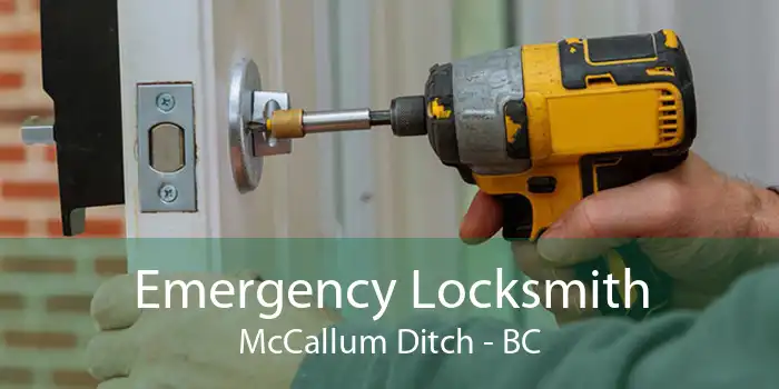 Emergency Locksmith McCallum Ditch - BC