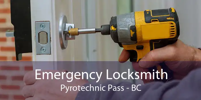 Emergency Locksmith Pyrotechnic Pass - BC