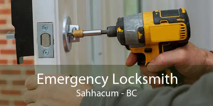 Emergency Locksmith Sahhacum - BC