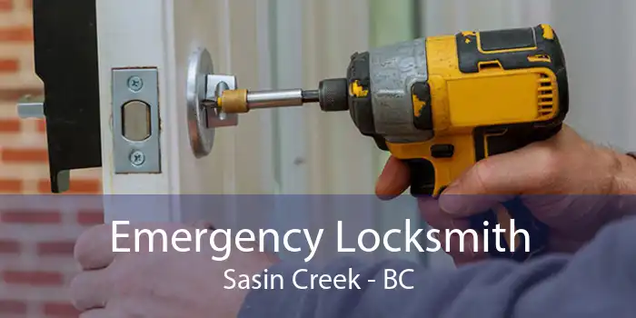 Emergency Locksmith Sasin Creek - BC