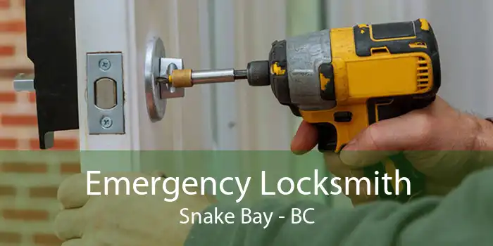 Emergency Locksmith Snake Bay - BC