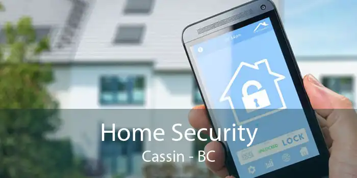 Home Security Cassin - BC