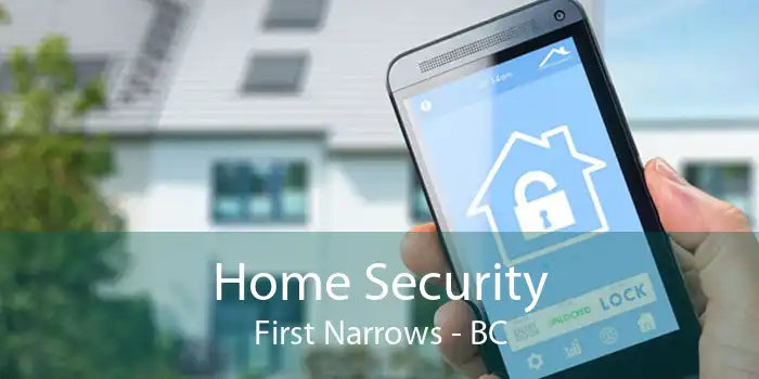 Home Security First Narrows - BC