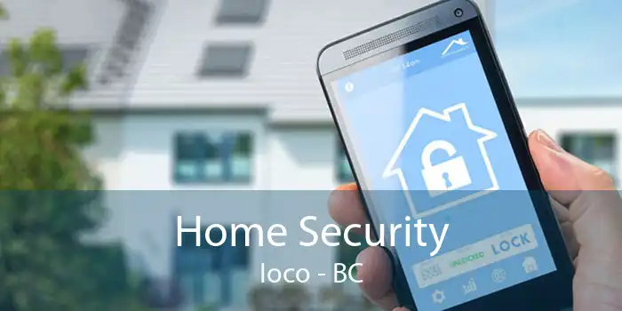 Home Security Ioco - BC