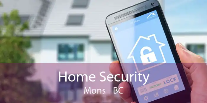 Home Security Mons - BC