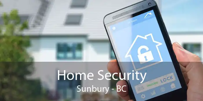 Home Security Sunbury - BC