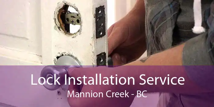 Lock Installation Service Mannion Creek - BC