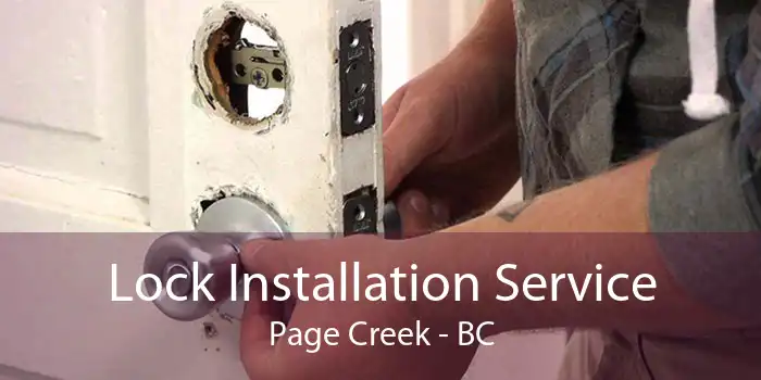 Lock Installation Service Page Creek - BC
