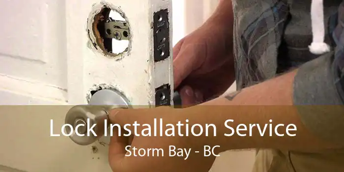 Lock Installation Service Storm Bay - BC