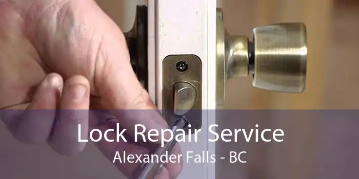 Lock Repair Service Alexander Falls - BC