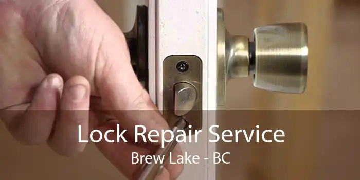 Lock Repair Service Brew Lake - BC