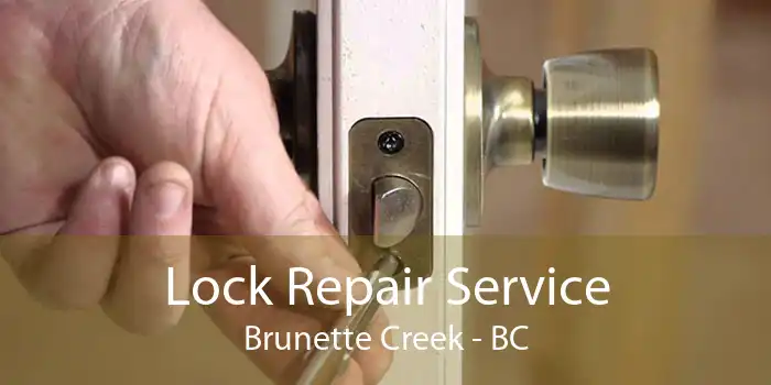 Lock Repair Service Brunette Creek - BC