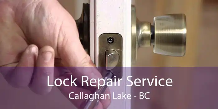 Lock Repair Service Callaghan Lake - BC